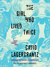 Cover image for The Girl Who Lived Twice